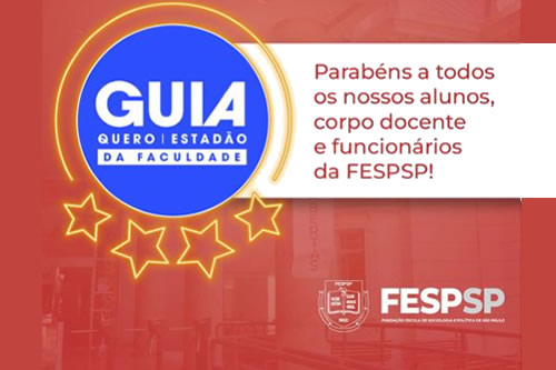 FESPSP - Guia do Estudante do Estadão dá nota 4 de 5 para os cursos de graduação